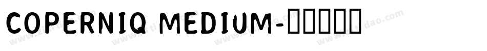 Coperniq Medium字体转换